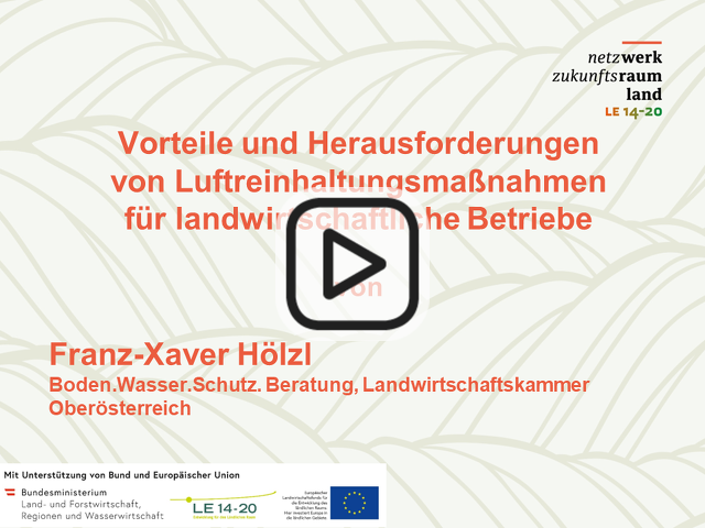 Franz-Xaver Hölzl | Vorteile und Herausforderungen von Luftreinhaltungsmaßnahmen für landwirtschaftliche Betriebe